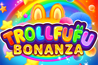 Trollfufu Bonanza